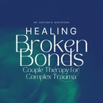 Logo of the podcast Healing Broken Bonds Podcast Healing Broken Bonds