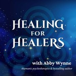 Healing for Healers Podcast Healing for Healers