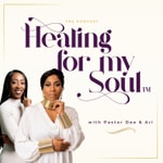 Logo of the podcast Healing for My Soul Logo of the podcast Healing for My Soul
