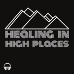 Logo of the podcast Healing in High Places Missing podcast logo