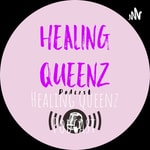 Podcast Healing Queenz Podcast