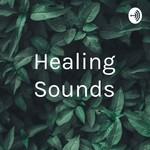 Podcast Healing Sounds