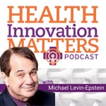Health Innovation Matters Health Innovation Matters