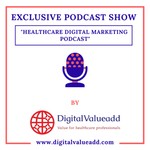 Logo of the podcast Healthcare Digital Marketing Podcast Healthcare Digital Marketing