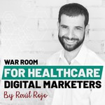Logo of the podcast Healthcare Digital Marketing War Room Podcast Healthcare Digital Marketing War Room