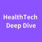 Logo of the podcast HealthTech Deep Dive Podcast HealthTech Deep Dive