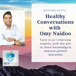 Logo of the podcast Healthy Conversations with Omy Naidoo, A show for Dieticians Podcast Healthy Conversations with Omy Naidoo, A show for Dieticians