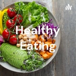 Logo of the podcast Healthy Eating Podcast Healthy Eating
