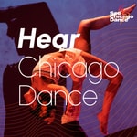 Logo of the podcast Hear Chicago Dance Podcast Hear Chicago Dance