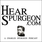 Logo of the podcast Hear Spurgeon – A Charles Spurgeon Podcast Podcast Hear Spurgeon – A Charles Spurgeon Podcast