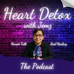 Logo of the podcast Heart Detox with Jemz Podcast Heart Detox with Jemz