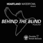 Heartland Waterfowl - Behind The Blind Heartland Waterfowl - Behind The Blind