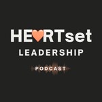 Logo of the podcast HEARTset Leadership Podcast Podcast HEARTset Leadership Podcast