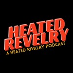 Heated Revelry! Podcast Heated Revelry!