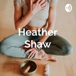 Logo of the podcast Heather Shaw - HeartMind Podcast Heather Shaw - HeartMind