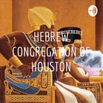 Logo of the podcast HEBREW CONGREGATION OF HOUSTON Podcast HEBREW CONGREGATION OF HOUSTON
