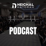 Logo of the podcast Heichal Hatorah Podcast Podcast Heichal Hatorah Podcast