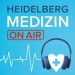 Heidelberg Medizin on Air Podcast Heidelberg Medizin on Air