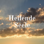 Logo of the podcast Heilende Seele Podcast Heilende Seele