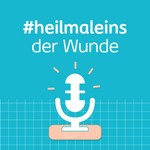 Logo of the podcast heilmaleins der Wunde | powered by Coloplast Podcast heilmaleins der Wunde | powered by Coloplast