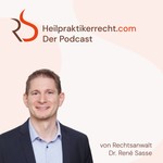 Logo of the podcast Heilpraktikerrecht.com - Der Podcast Podcast Heilpraktikerrecht.com - Der Podcast