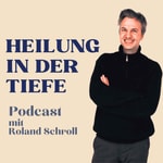 Logo of the podcast Heilung in der Tiefe Podcast Heilung in der Tiefe