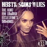 Podcast Heists, Scams & Lies