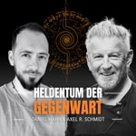 Podcast Heldentum der Gegenwart - Du bist mehr als das, was du lebst.