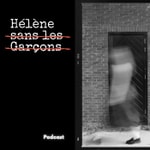 Logo of the podcast Helene sans les Garçons Podcast Helene sans les Garçons