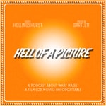 Logo of the podcast Hell of a Picture Podcast Hell of a Picture