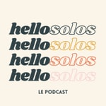 Logo of the podcast HelloSolos - les mamans solos racontent leurs histoires Podcast HelloSolos - les mamans solos racontent leurs histoires