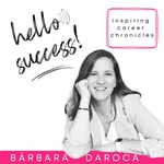 Logo of the podcast Hello, success! by Bárbara Daroca Podcast Hello, success! by Bárbara Daroca