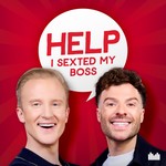 Logo of the podcast Help I Sexted My Boss Podcast Help I Sexted My Boss