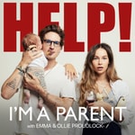 Logo of the podcast Help! I'm A Parent with Emma and Ollie Proudlock Podcast Help! I'm A Parent with Emma and Ollie Proudlock