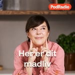 Podcast Her er dit madliv