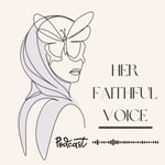 Logo of the podcast Her faithful voice Podcast Her faithful voice