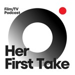 Logo of the podcast Her First Take Podcast Her First Take