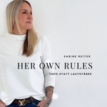 Logo of the podcast Her Own Rules – mit Sabine Reiter Podcast Her Own Rules – mit Sabine Reiter
