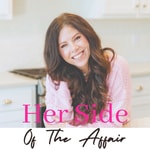 Logo of the podcast Her Side Of The Affair Podcast Her Side Of The Affair