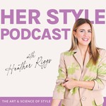 Her Style Podcast | Shopping, Color Palettes, Fashion, Wardrobe, Outfits, Clothing Podcast Her Style Podcast | Shopping, Color Palettes, Fashion, Wardrobe, Outfits, Clothing