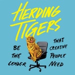 Logo of the podcast Herding Tigers: The Creative Leader Podcast Podcast Herding Tigers: The Creative Leader Podcast