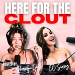 Logo of the podcast Here For The Clout Podcast Podcast Here For The Clout Podcast