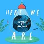 Logo of the podcast Here We Are. Podcast Here We Are.