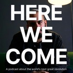 Logo of the podcast Here We Come Podcast Here We Come
