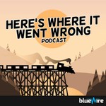 Logo of the podcast Here's Where it Went Wrong Missing podcast logo
