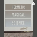 Podcast Hermetic Magical Science 