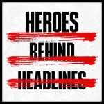 Logo of the podcast Heroes Behind Headlines Podcast Heroes Behind Headlines