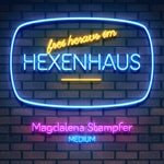 Hexenhaus Podcast Hexenhaus