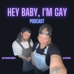 Logo of the podcast Hey Baby, I'm Gay! Podcast Hey Baby, I'm Gay!