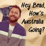 Logo of the podcast Hey Brad, How's Australia Going? Podcast Hey Brad, How's Australia Going?
